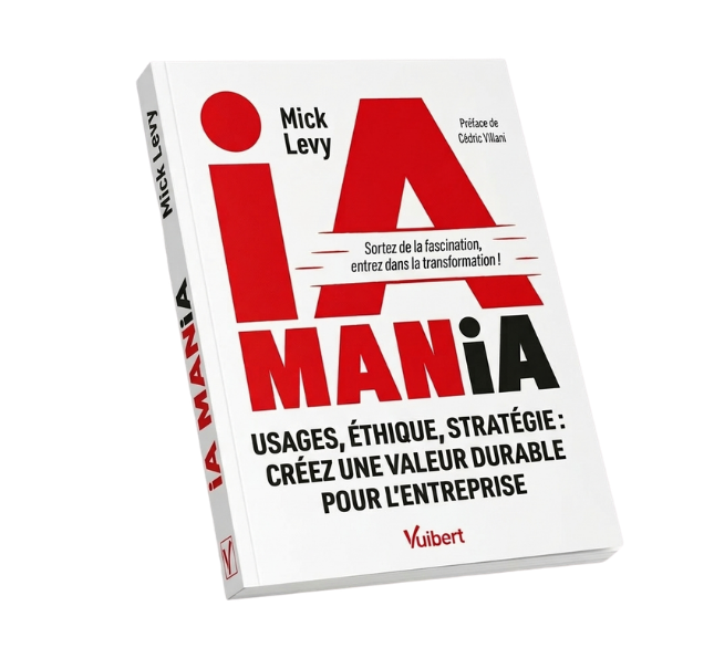 iA MANiA — Le nouveau livre de Mick Levy